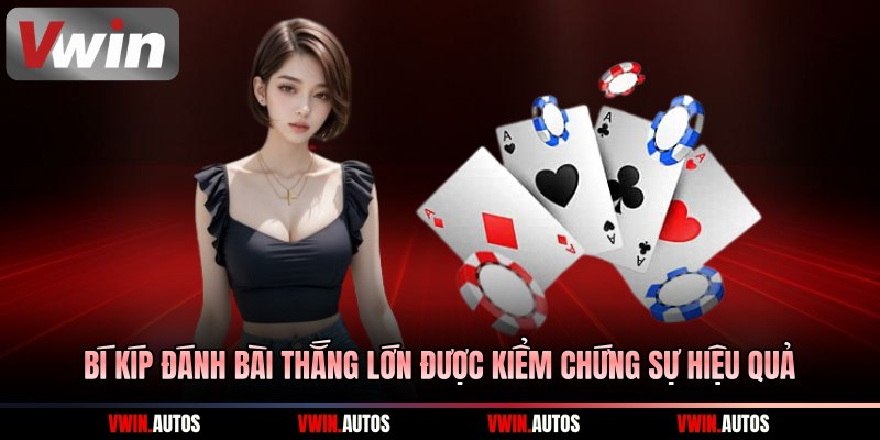 Bí kíp đánh bài thắng lớn