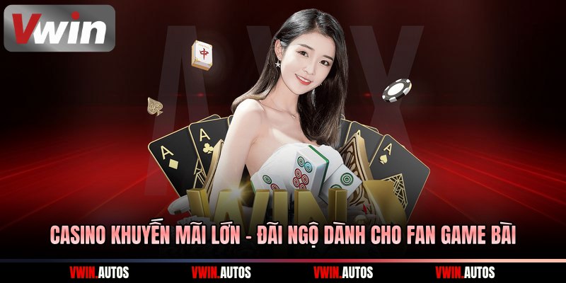 Casino khuyến mãi lớn