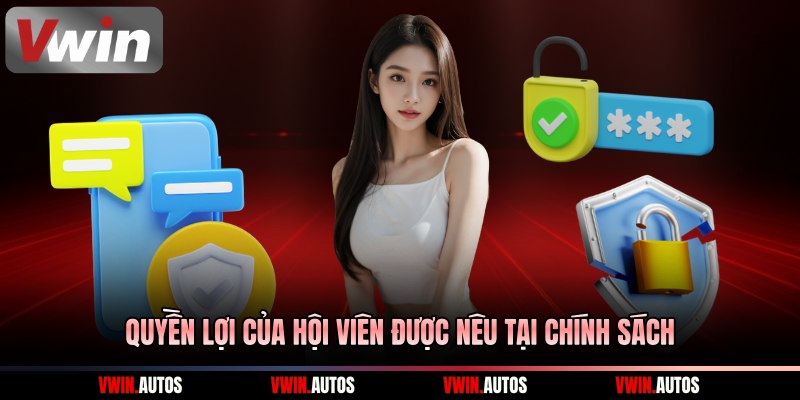 Quyền lợi của hội viên được nêu tại chính sách
