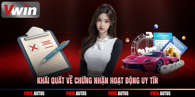 Khái quát về chứng nhận hoạt động uy tín