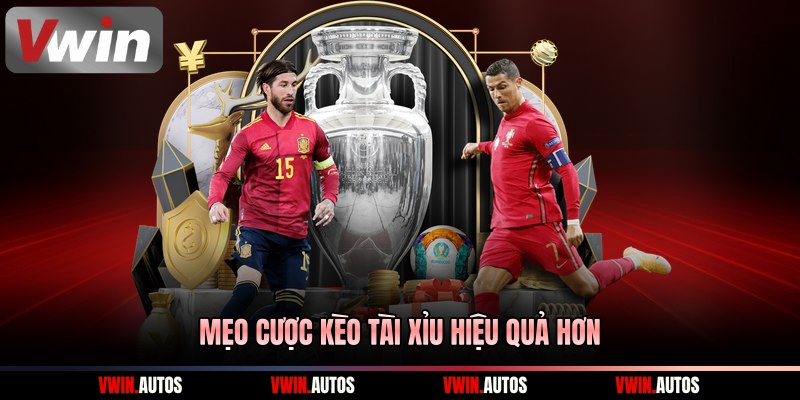 Mẹo cược kèo tài xỉu hiệu quả hơn