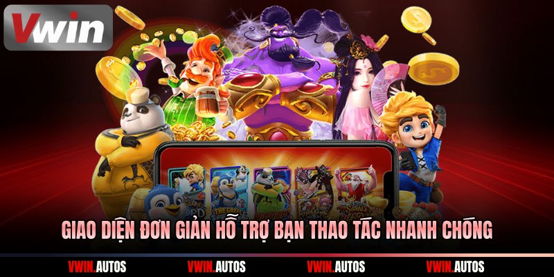 Giao diện đơn giản hỗ trợ bạn thao tác nhanh chóng
