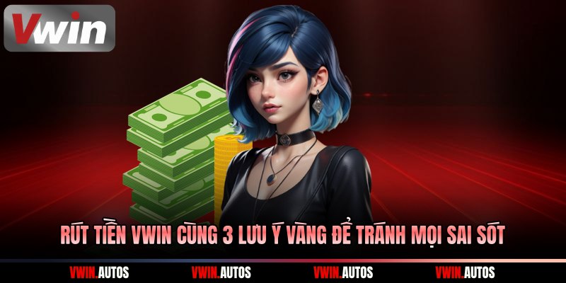 Rút tiền Vwin